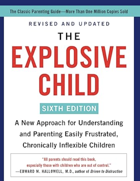 The Explosive Child parenting strong willed child behavior book